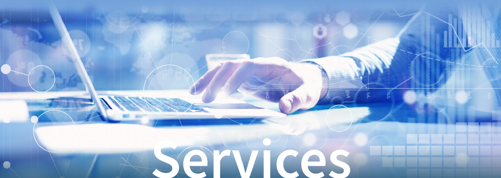 banner for services page, a hand tapping the keyboard of a laptop, side view, data arcs, numbers and lines superimposed throughout.
